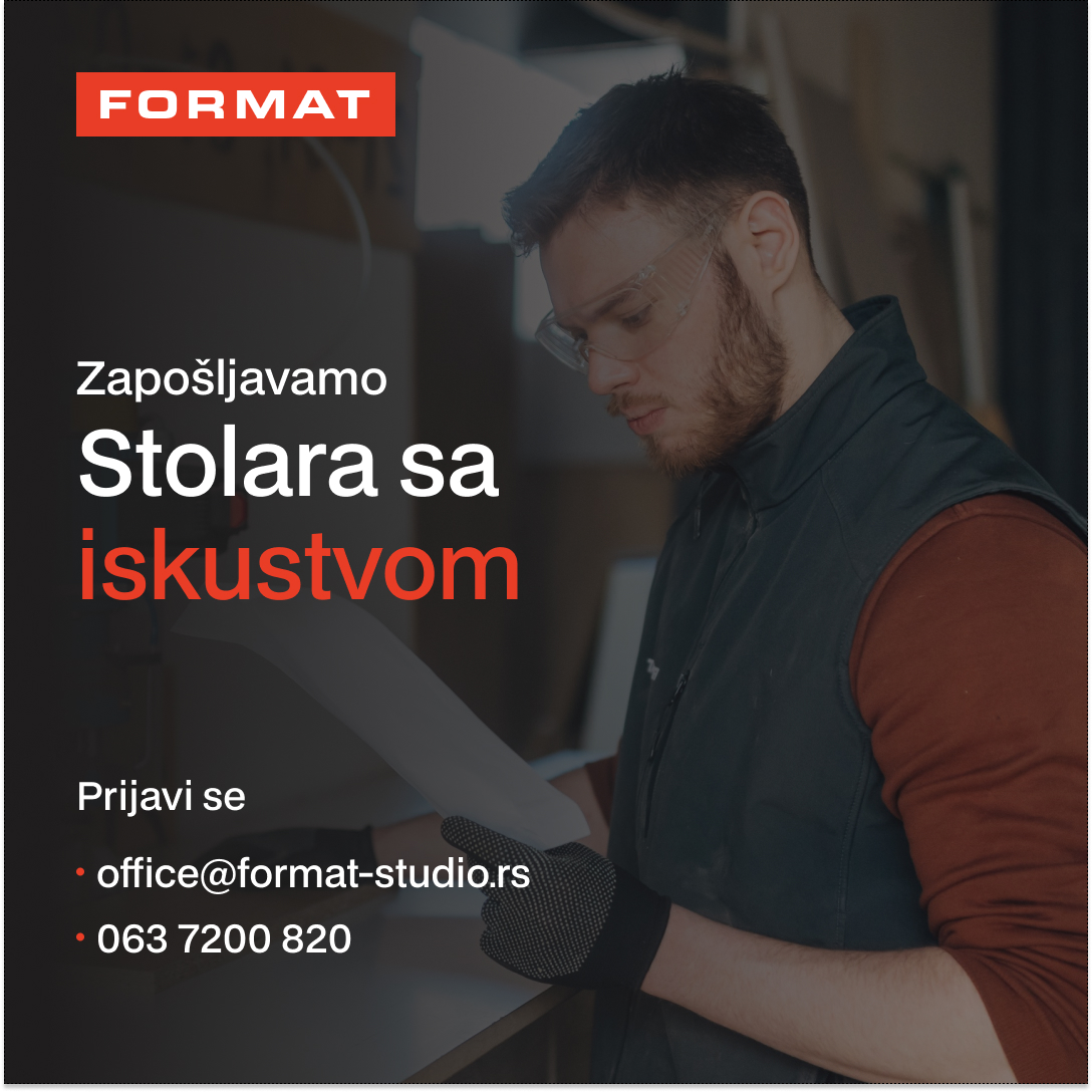 Postani deo FORMAT ekipe koji stvara nameštaj koji inspiriše